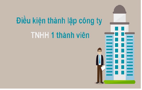 Điện kiện thành lập công ty TNHH một thành viên