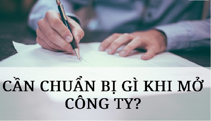 Những hồ sơ cần chuẩn bị trước khi mở công ty mới nhất