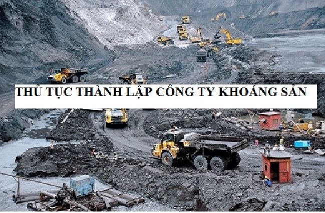 Thủ tục mở công ty khai thác khoáng sản