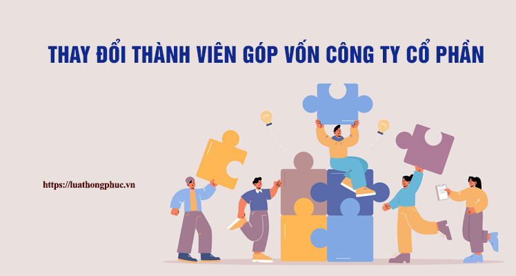 luat-hong-phuc-vn-thu-tuc-thay-doi-thanh-vien-gop-von-cong-ty-co-phan